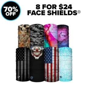 8 FOR $24 FACE SHIELDS®