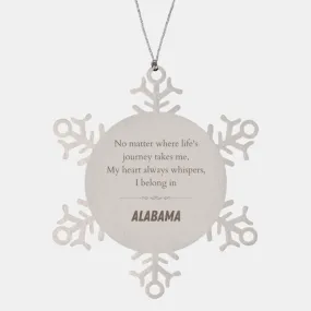 Alabama State Gifts, No matter where life's journey takes me, my heart always whispers, I belong in Alabama, Proud Alabama Snowflake Ornament Christmas For Men, Women, Friends