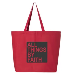 All Things By Faith Jumbo Tote Canvas Bag