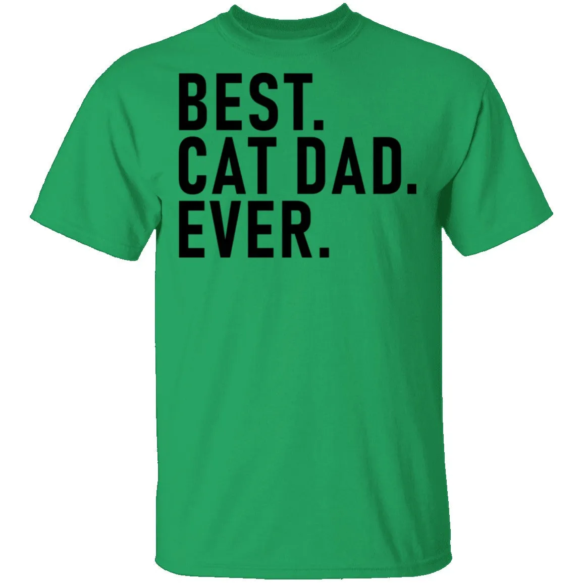 Best Cat Dad Ever T-Shirt