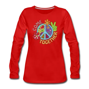 Come Together Women's Premium Long Sleeve T-Shirt